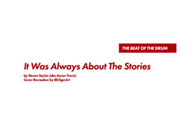 THE BEAT OF THE DRUM • It Was Always About The Stories